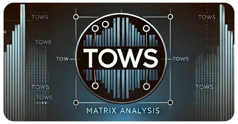 ماتریس TOWS چیست؟