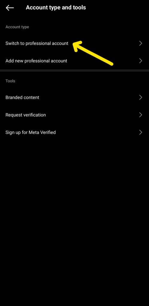 حالا گزینه Switch to professional account را انتخاب کنید.